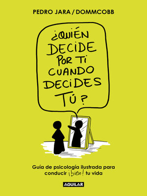 cover image of ¿Quién decide por ti cuando decides tú?